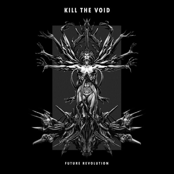 Kill the Void - Future Revolution COVER
